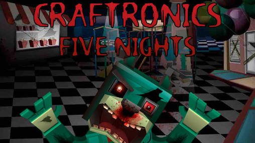 game pic for Craftronics: Five nights